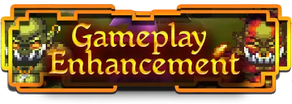 Gameplay Enhancement